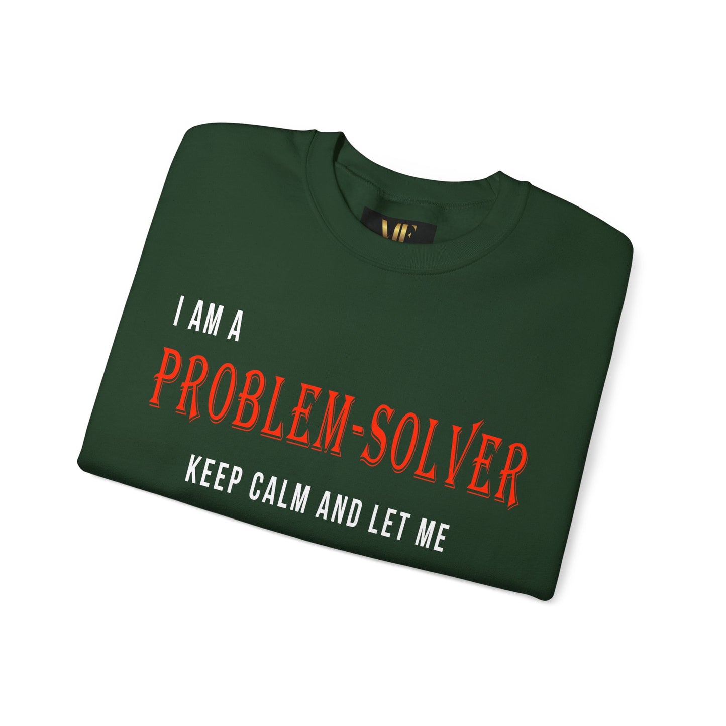 Dr. Flowers' Problem-Solver Inspirational Quote Unisex Crewneck Sweatshirt