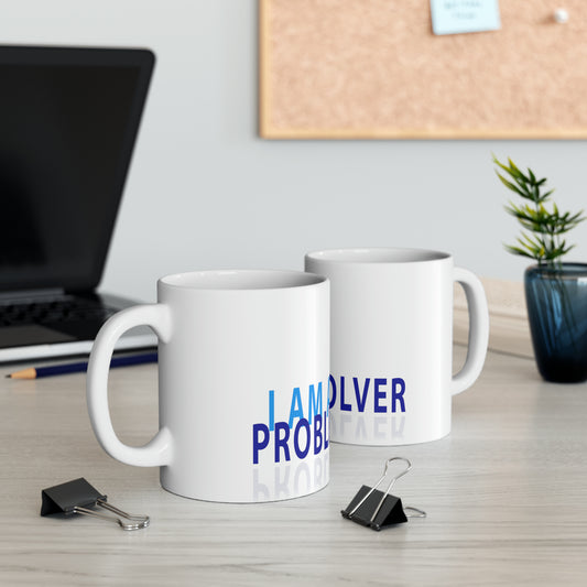 Dr. Flowers' I AM A PROBLEM-SOLVER Ceramic Mug