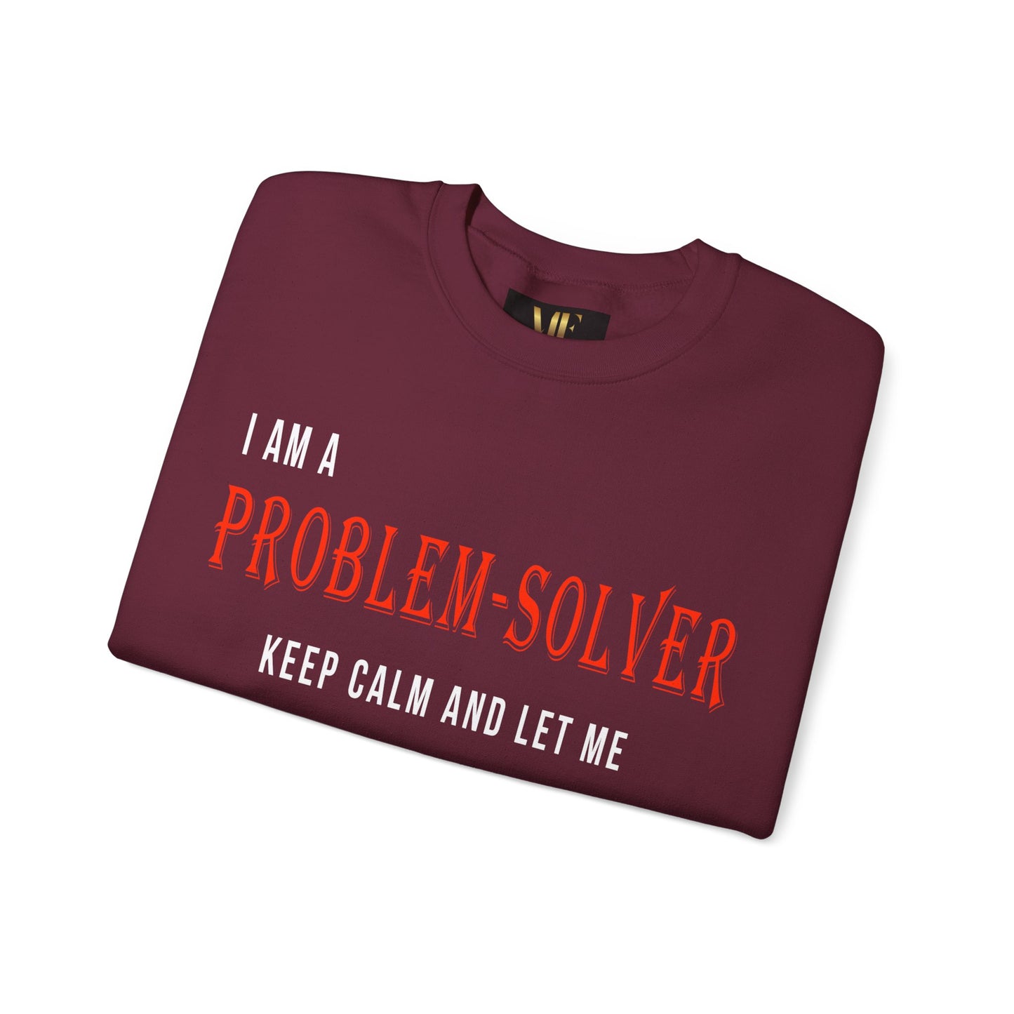 Dr. Flowers' Problem-Solver Inspirational Quote Unisex Crewneck Sweatshirt