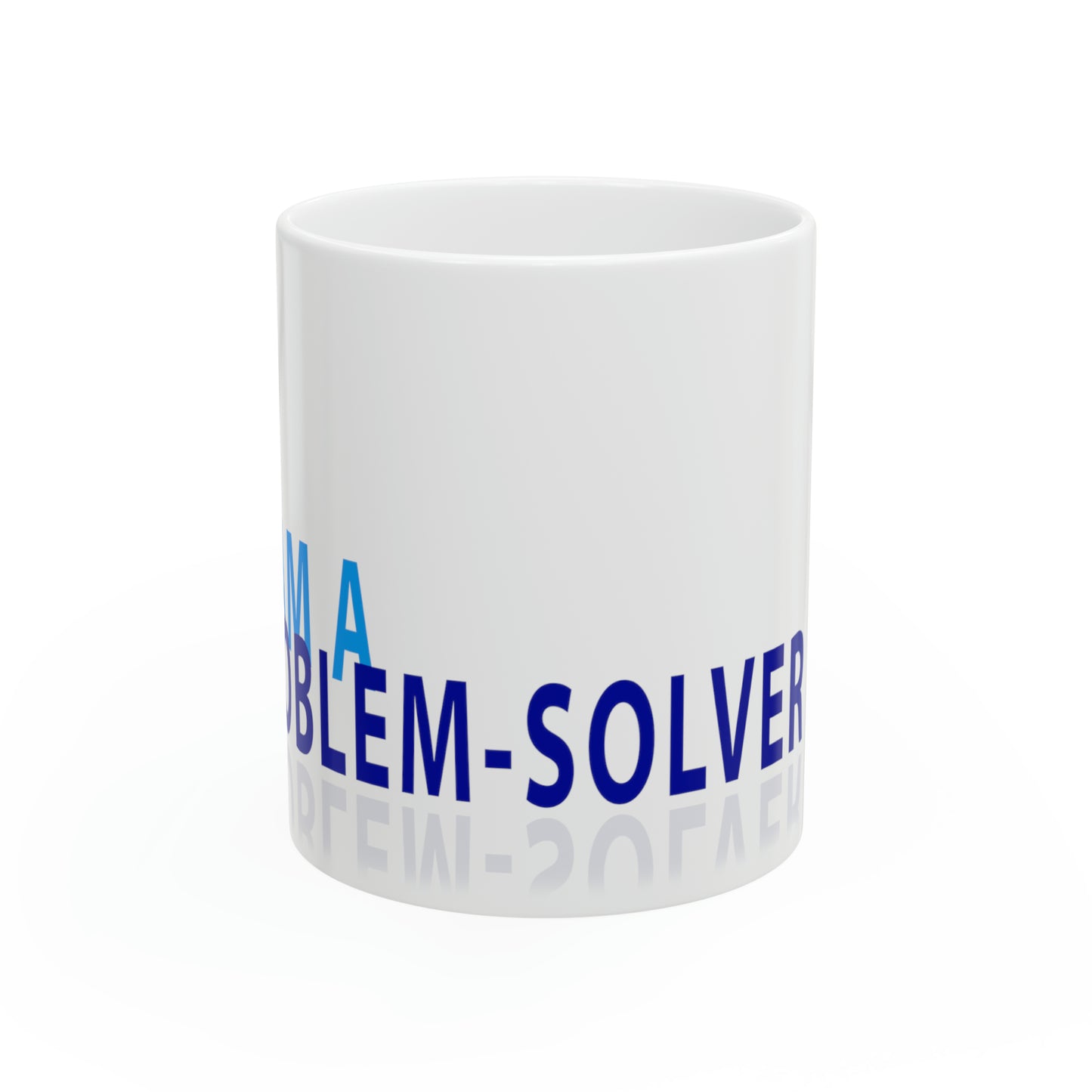 Dr. Flowers' I AM A PROBLEM-SOLVER Ceramic Mug